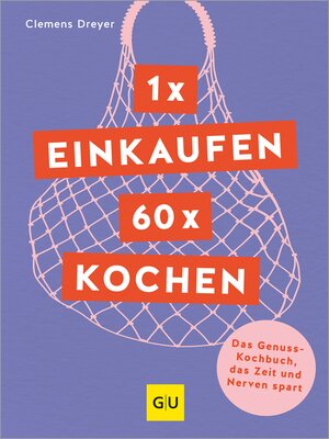 cover image of 1 x einkaufen, 60 x kochen